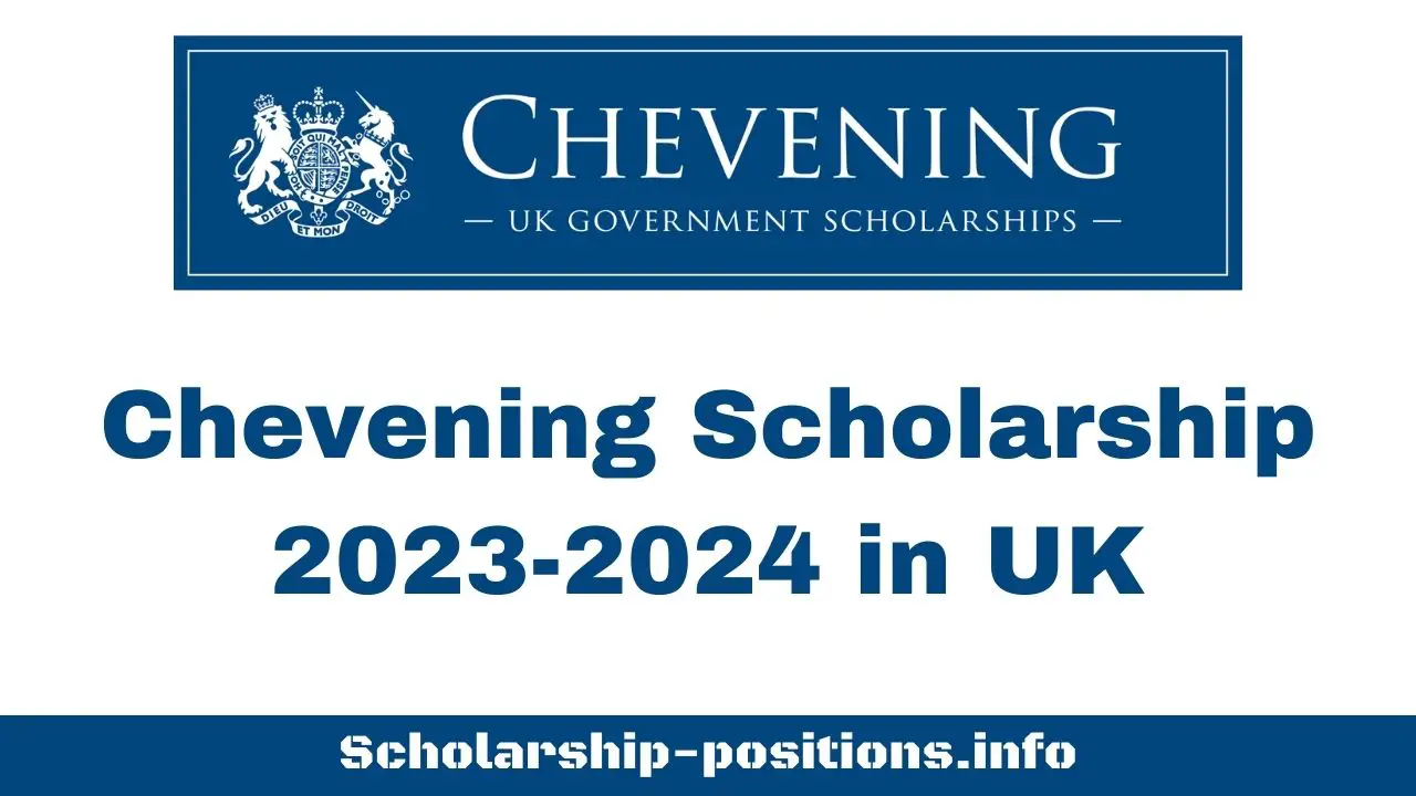 Chevening Scholarship 2023-2024 in UK